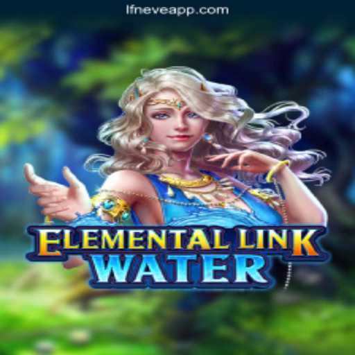 Explore the Exciting World of ElementalLinkWater on the LF-neve.COM Platform
